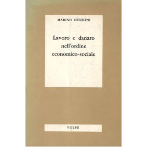 Lavoro e danaro nell'ordine economico-sociale