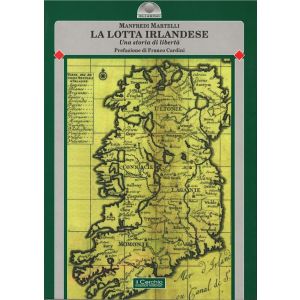 La lotta irlandese. - Una storia di liberta'