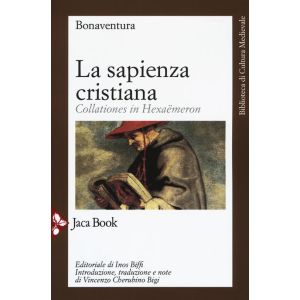 La Sapienza Cristiana. Collationes in Hexaemeron.