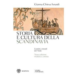Storia e cultura della Scandinavia. Uomini e mondi del Nord. 