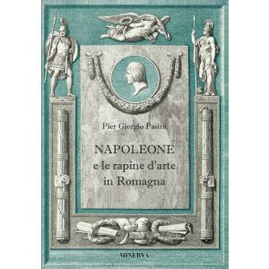 Napoleone e rapine d'arte in Romagna.