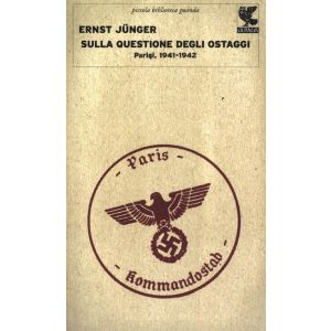 Sulla questione degli ostaggi. Parigi, 1941-1942 Condividi