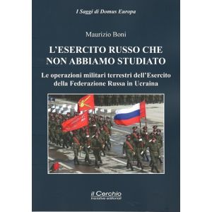 L'esercito russo che non abbiamo studiato.