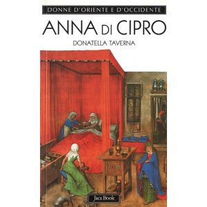Anna di Cipro. L'eterna straniera
