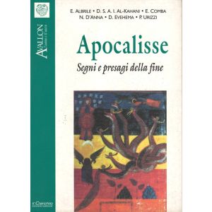 Apocalisse. Segni e Presagi della Fine - I Quaderni di Avallon n. 52