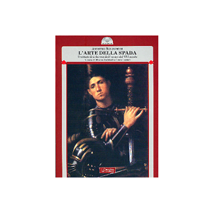L'Arte della Spada. - Trattato di scherma dell'inizio del XVI secolo.