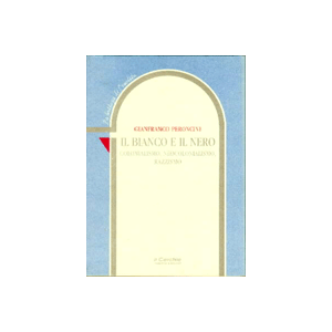 Il bianco e il nero. - Colonialismo, neocolonialismo, razzismo