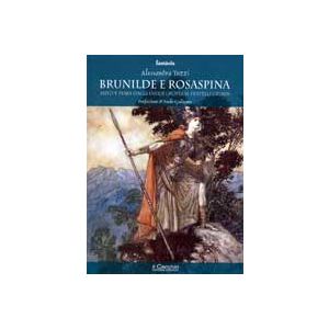 Brunilde e Rosaspina. Mito e fiaba dagli Indoeuropei ai fratelli Grimm