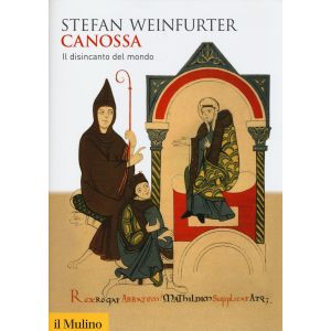 Canossa. Il disincanto del mondo
