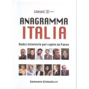 ANAGRAMMA ITALIA. Dodici interviste per capire un paese
