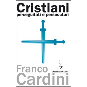 Cristiani perseguitati e persecutori