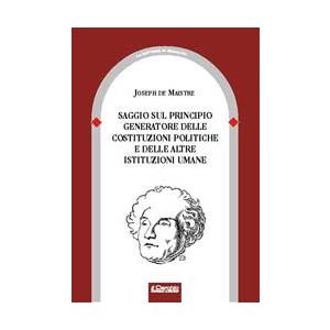 Saggio sul principio generatore delle costituzioni politiche e delle altre istituzioni umane