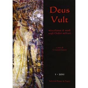 Deus Vult. Miscellanea di studi sugli ordini militari