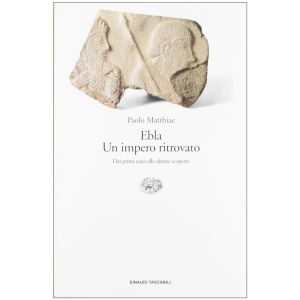 Ebla. Un impero ritrovato.