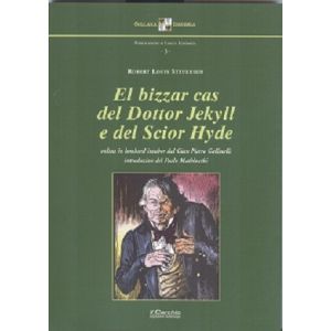 El bizzar cas del Dottor Jekyll e del Scior Hyde.