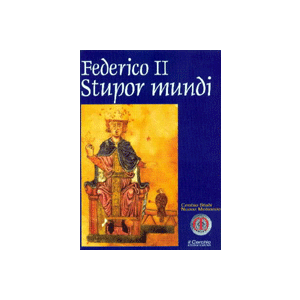Federico II, Stupor Mundi (catalogo della mostra)