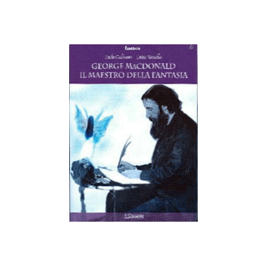 George MacDonald, il maestro della fantasia
