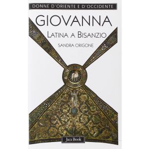 Giovanna Latina a Bisanzio