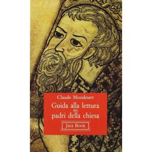 Guida alla lettura dei Padri della Chiesa