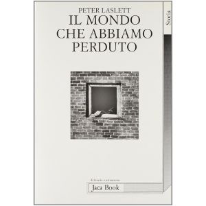 Il mondo che abbiamo perduto. L'Inghilterra prima dell'era industriale