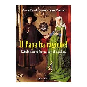 Il Papa ha ragione
