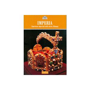 Imperia. - Esperienze imperiali nella storia d'Europa