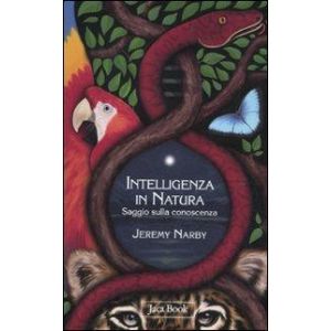 Intelligenza in natura. Saggio sulla conoscenza