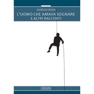 L'Uomo che amava sognare e altri racconti.