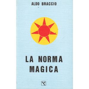 La norma magica. Il sacro e il diritto in Roma