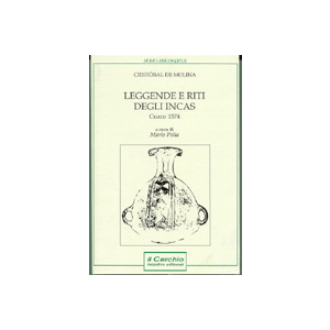 Leggende e riti degli Incas. - Cuzco 1574