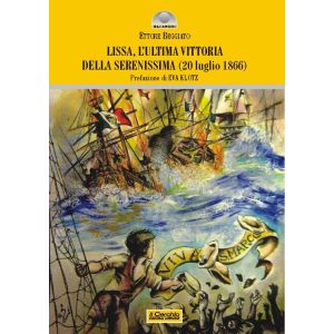 Lissa, l'ultima vittoria della Serenissima (20 luglio 1866)