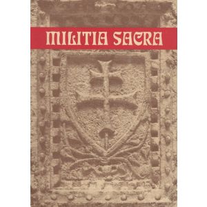 Militia sacra. - Gli ordini militari tra Europa e Terrasanta