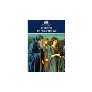 Il mistero del mago Merlino.