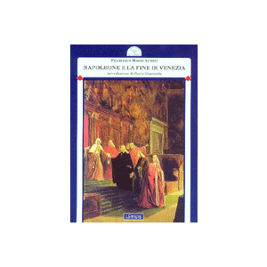 Napoleone e la fine di Venezia