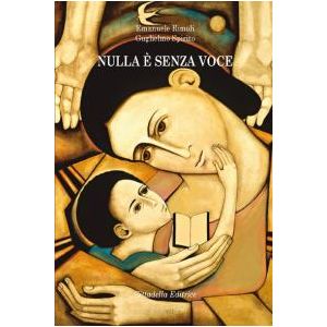Nulla è senza voce. - La letteratura, espressione della relazionalita' dell'uomo