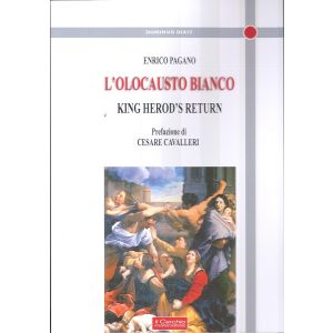 L'olocausto bianco. King Herod's return