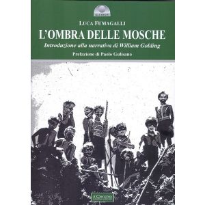 L'ombra delle mosche - Introduzione alla narrativa di WIlliam Golding