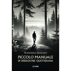 Piccolo Manuale di DIserzione Quotidiana.