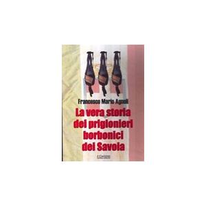 La vera storia dei prigionieri dei Savoia.