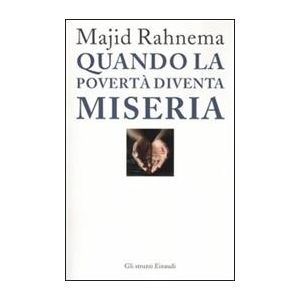 Quando la poverta' diventa miseria