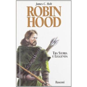 Robin hood, tra leggenda e storia