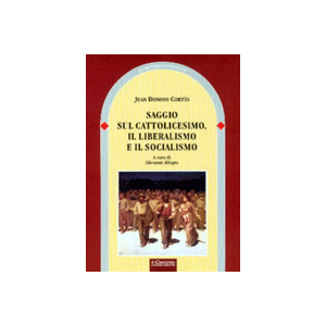 Saggio sul cattolicesimo, il liberalismo e il socialismo