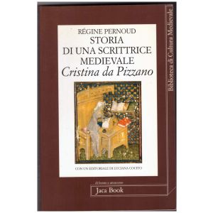 Storia di una scrittrice medievale. - Cristina da Pizzano