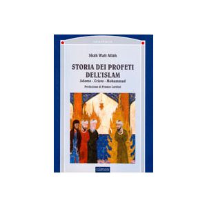 Storia dei profeti dell'Islam: Adamo, Cristo, Mohammad