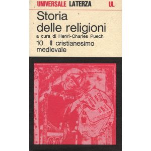 Storia delle religioni. Il Cristianesimo medievale