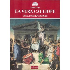 La vera Calliope. Tracce indoeuropee in Omero